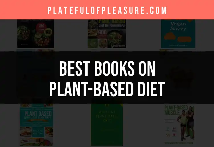 12 Must-Read Books on Plant-Based Diets featured