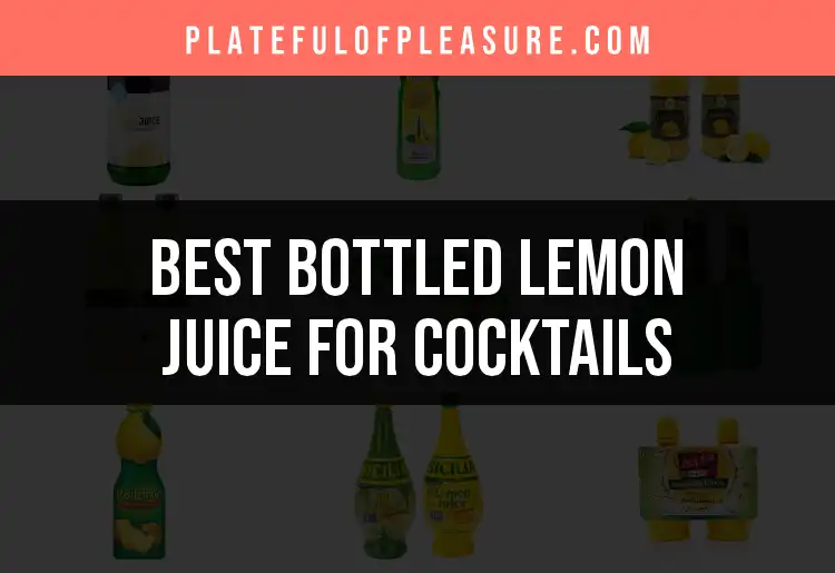 11 Best Bottled Lemon Juices for Perfect Cocktails featured