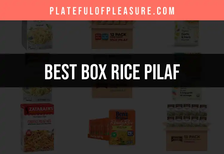 Top 10 Box Rice Pilaf Brands for Quick Flavor featured