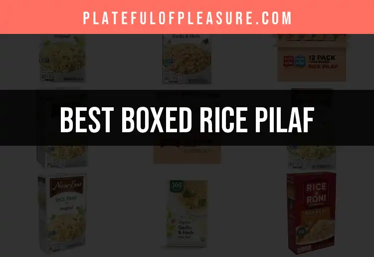 15 Best Boxed Rice Pilafs for Quick Delicious Meals featured