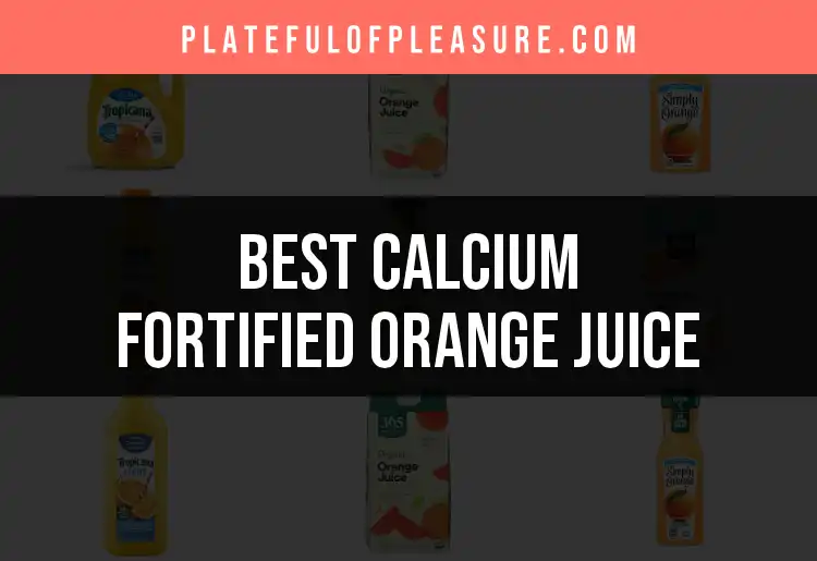 13 Best Calcium Fortified Orange Juices for Your Breakfast featured
