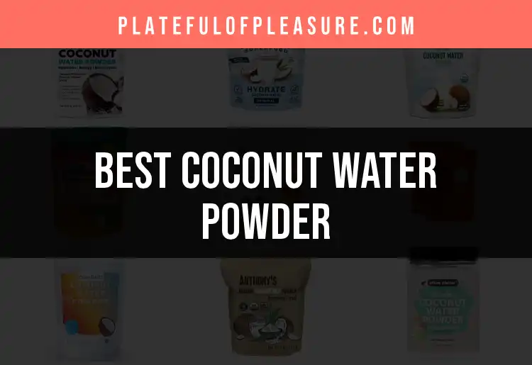 13 Coconut Water Powder Products to Refresh Your Wellness featured