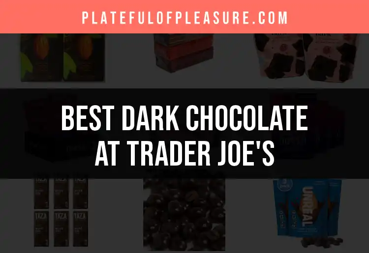 18 Delicious Dark Chocolate Finds at Trader Joe's featured
