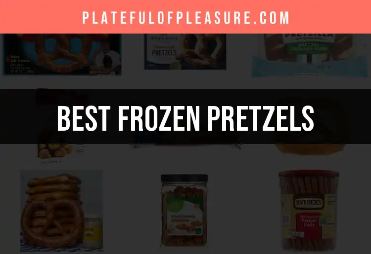 13 Frozen Pretzels You Should Try Today featured