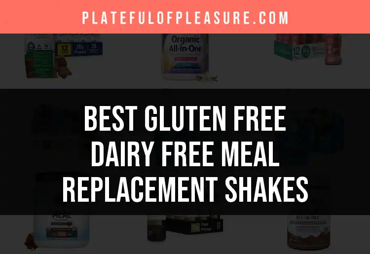 14 Delicious Gluten Free Dairy Free Meal Replacement Shakes featured