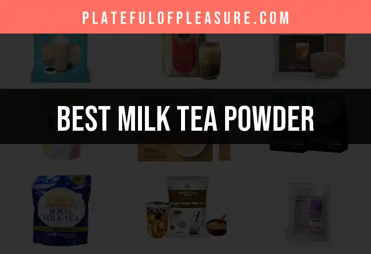 11 Must-Try Milk Tea Powders for Perfect Blends featured