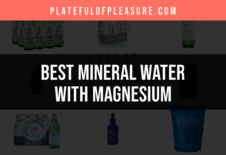 16 Refreshing Mineral Waters with Magnesium to Try featured