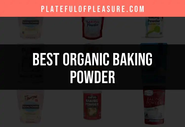 14 Amazing Organic Baking Powders You’ll Love