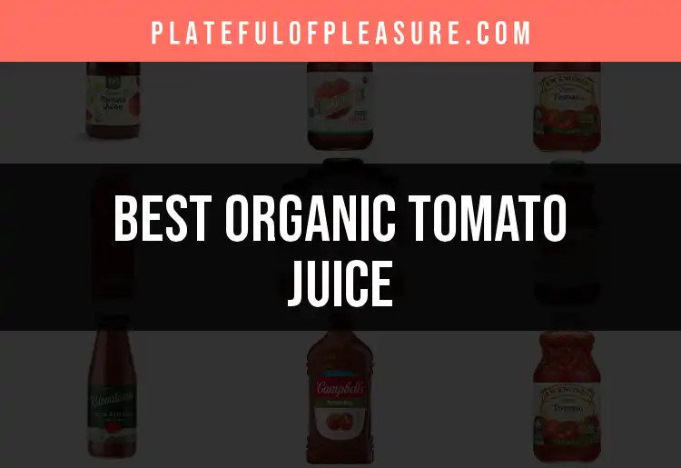 14 Organic Tomato Juices You Must Try featured