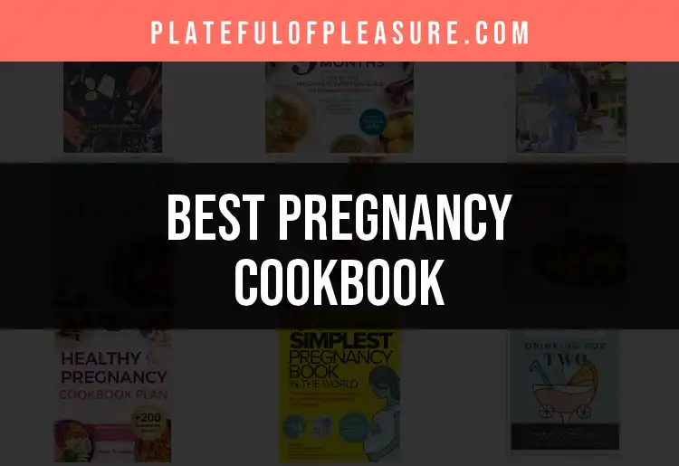 13 Must-Have Pregnancy Cookbooks for Expecting Moms