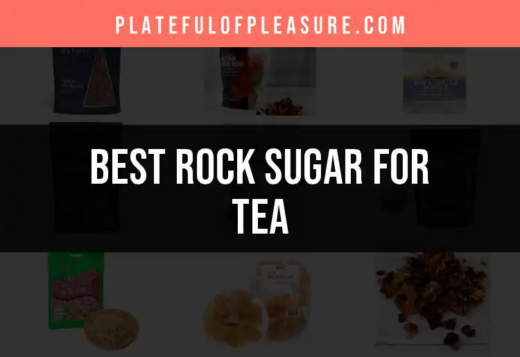 Tea Sugar Rocks Top 10 Rock Sugars for Perfect Tea Sips