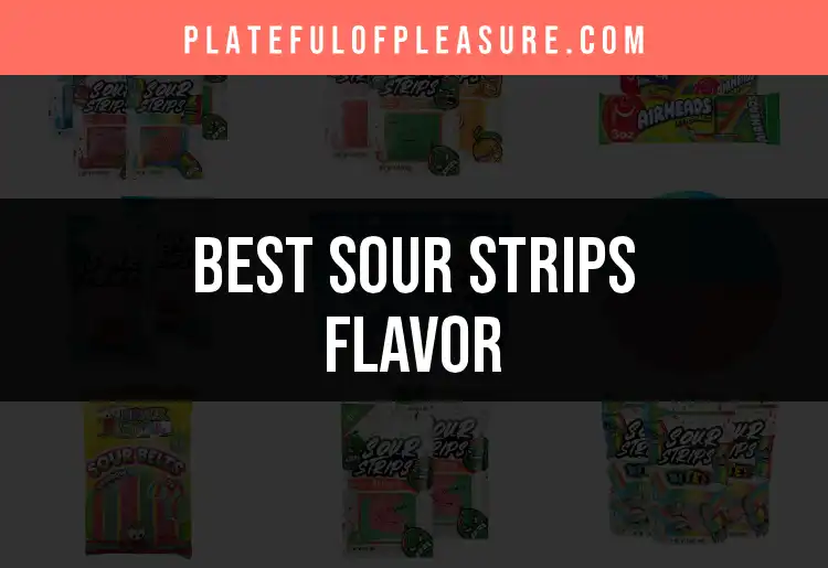 12 Irresistible Sour Strips Flavors You Must Try featured