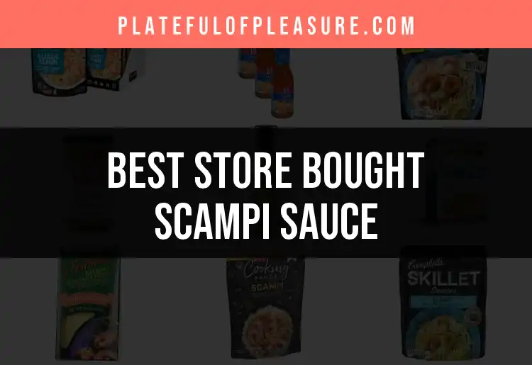 11 Store Bought Scampi Sauces to Elevate Your Seafood Game featured