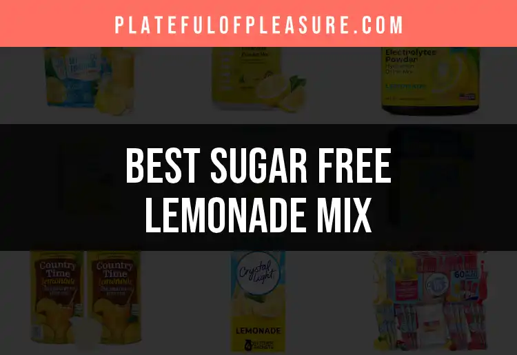 13 Delicious Sugar Free Lemonade Mixes for a Refreshing Twist